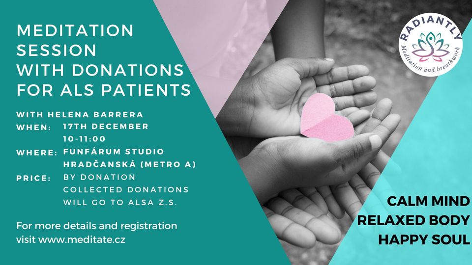 Saturday 17.12.2022 – Special meditation session with donations to support ALS patients