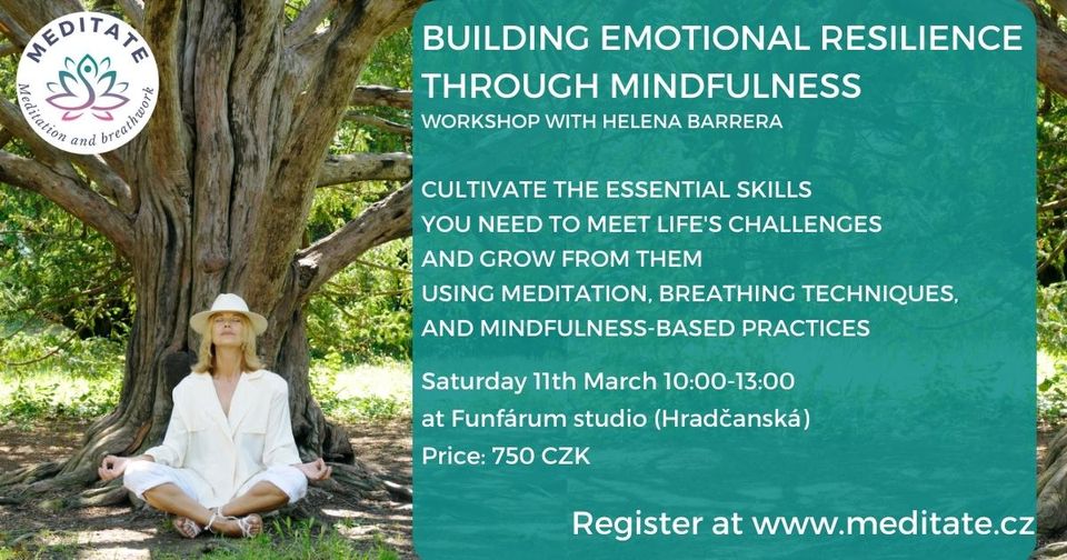 Saturday 11.3.2023 – Workshop Building emotional resilience through mindfulness with Helena Barrera